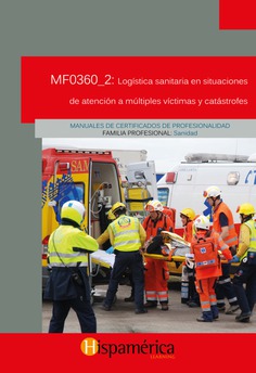 MF0360_2 Logística sanitaria en situaciones de atención a múltiples víctimas y catástrofes