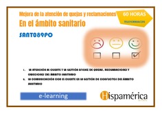 SANT089PO - MEJORA EN LA ATENCIÓN DE QUEJAS Y RECLAMACIONES EN EL ÁMBITO SANITARIO