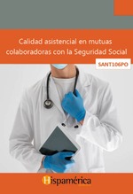 SANT106PO - Calidad asistencial en mutuas colaboradoras con la Seguridad Social