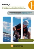 MF0844_3 Organización y control del montaje de instalaciones solares fotovoltaicas Portada de: MF0844_3 Organización y control del montaje de instalaciones solares fotovoltaicas