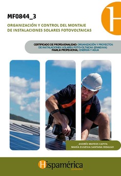 MF0844_3 Organización y control del montaje de instalaciones solares fotovoltaicas
