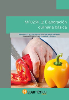 MF0256_1 Elaboración culinaria básica