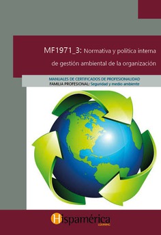 MF1971_3 Normativa y política interna de gestión ambiental de la organización