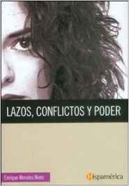 Lazos, Conflictos Y Poder