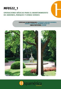 MF0522_1 Operaciones básicas para el mantenimiento de jardines, parques y zonas verdes