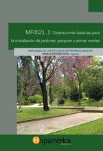 MF0521_1 Operaciones básicas para la instalación de jardines, parques y zonas verdes