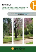 MF0521_1 Operaciones básicas para la instalación de jardines, parques y zonas verdes