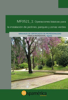 MF0521_1 Operaciones básicas para la instalación de jardines, parques y zonas verdes