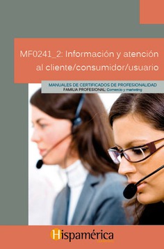 MF0241_2 Información y atención al cliente/consumidor/usuario