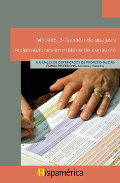 MF0245_3 Gestión de quejas y reclamaciones en materia de consumo
