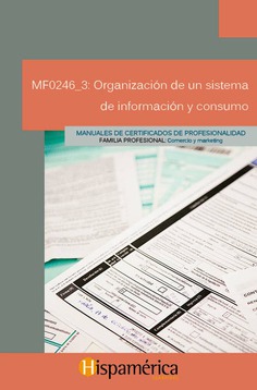 MF0246_3 Organización de un sistema de información y consumo