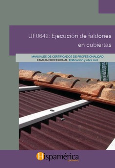UF0642 Ejecución de faldones y cubiertas