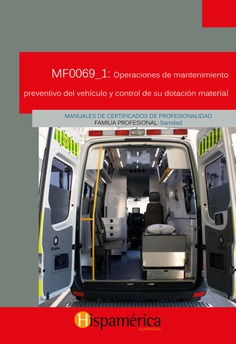 MF0069_1 Operaciones de mantenimiento preventivo del vehículo y control de su dotación material