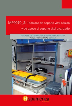 MF0070_2 Técnicas de soporte vital básico y apoyo al soporte vital avanzado