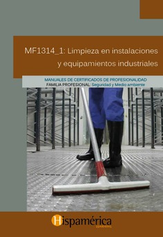 MF1314_1 Limpieza en instalaciones y equipamientos industriales