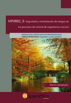 MF0802_3 Seguridad y minimización de riesgos en los procesos de control de organismos nocivos