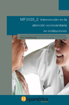 MF1018_2 Intervención en la atención sociosanitaria en instituciones 