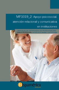MF1019_2 Apoyo psicosocial, atención ralacional y comunicativa en instituciones