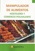 Manipulador de alimentos. HOSTELERÍA Y COMERCIO POLIVALENTE