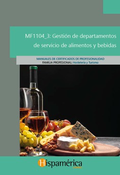 MF1104_3 Gestión de departamentos de servicio de alimentos y bebidas