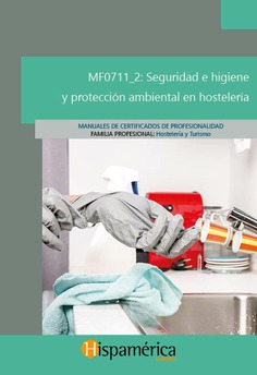 MF0711_2 Seguridad e higiene y protección ambiental en hostelería