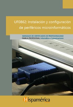 UF0862 Instalación y configuración de periféricos microinformáticos 