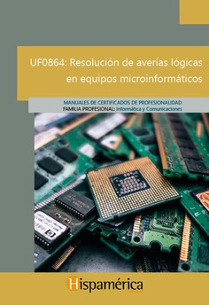 UF0864 Resolución de averías lógicas en equipos microinformáticos
